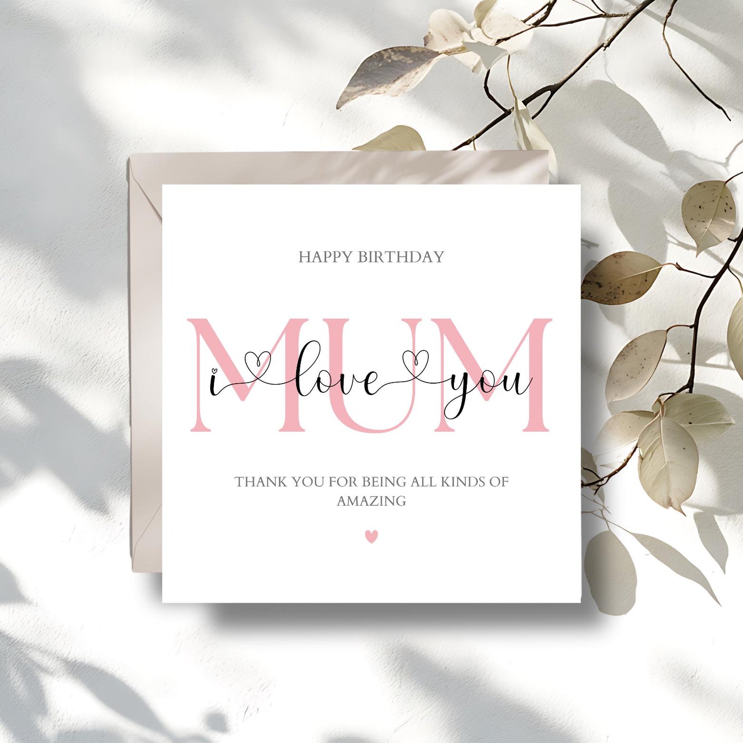 Personalised Mum Birthday Card -I love you Mum Card -Elegant Birthday Card for her Mother- Calligraphy Mother Card, Colour Options